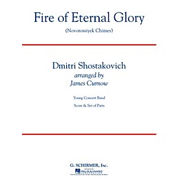 G. Schirmer Fire of Eternal Glory (Novorossiyek Chimes) Concert Band Level 3 by Shostakovich Arranged by James Curnow