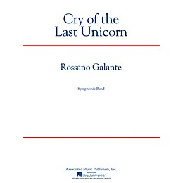 Associated Cry of the Last Unicorn Concert Band Level 4 Composed by Rossano Galante