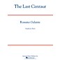 G. Schirmer The Last Centaur Concert Band Level 5 Composed by Rossano Galante thumbnail