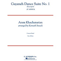 G. Schirmer Gayaneh Dance Suite No. 1 Concert Band Level 4-5 Composed by Aram Khachaturian Arranged by Kenneth Snoeck
