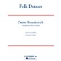 G. Schirmer Folk Dances Concert Band Level 3.5 Composed by Dmitri Shostakovich Arranged by James Curnow thumbnail
