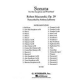 G. Schirmer Sonata for Alto Saxophone, Op. 29 Concert Band Level 5 by Robert Muczynski Arranged by Anthony LaBounty