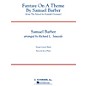 G. Schirmer Fantasy on a Theme by Samuel Barber Concert Band Level 3 by Samuel Barber Arranged by Richard L. Saucedo thumbnail
