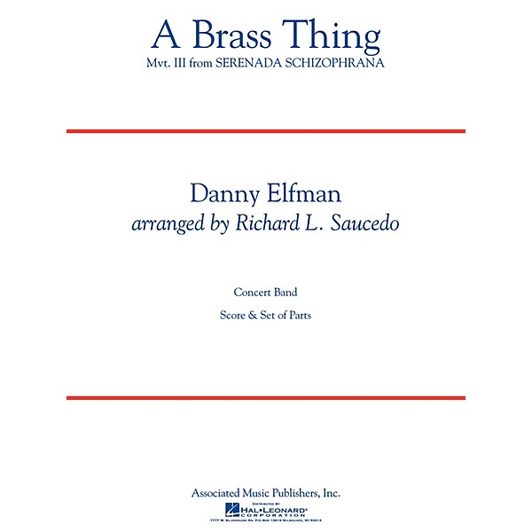 G. Schirmer A Brass Thing Concert Band Level 4 Composed by Danny Elfman Arranged by Richard L. Saucedo