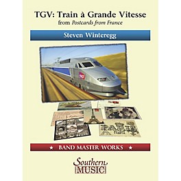 Lauren Keiser Music Publishing TGV (Train á Grande Vitesse) from Postcards from France Concert Band Level 4 Composed by St...