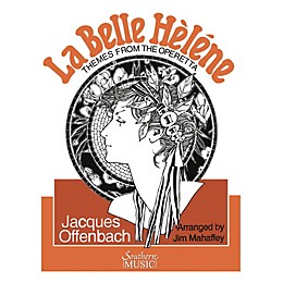 Southern La Belle Helene (European Parts) Concert Band Level 3 Arranged by Jim Mahaffey