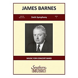 Southern Sixth Symphony, Op. 130 (Oversized Score) Concert Band Level 4 Composed by James Barnes
