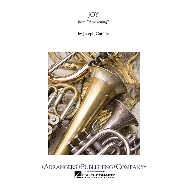 Arrangers Joy Concert Band Arranged by Joseph Curiale