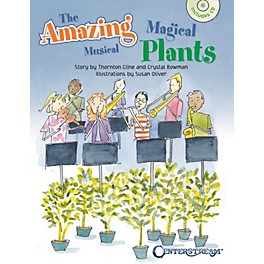 Centerstream Publishing The Amazing Magical Musical Plants Misc Series Softcover with CD