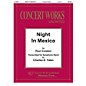 Hal Leonard Night in Mexico Concert Band Level 4 Arranged by Charles Yates thumbnail