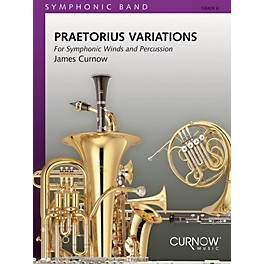 Curnow Music Praetorius Variations (Grade 6 - Score Only) Concert Band Level 6 Composed by James Curnow