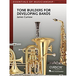 Curnow Music Tone Builders for Developing Bands (Grade 1 to 2.5 - Score Only) Concert Band Level 1-2 by James Curnow