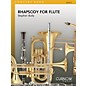 Curnow Music Rhapsody for Flute (Grade 4 - Score Only) Concert Band Level 4 Composed by Stephen Bulla thumbnail