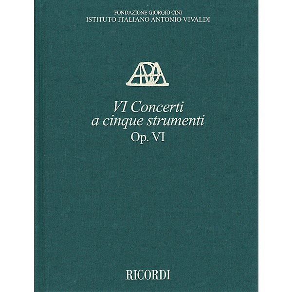 Ricordi Concerti Op. VI a cinque strumenti Critical Ed Full Score, Hardbound with Commentary by Antonio Vivaldi