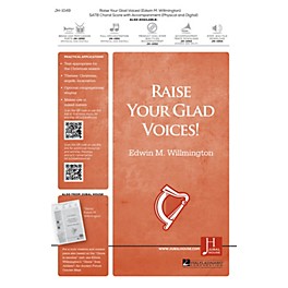 Jubal House Publications Raise Your Glad Voices! ORCHESTRA ACCOMPANIMENT Composed by Edwin M. Willmington