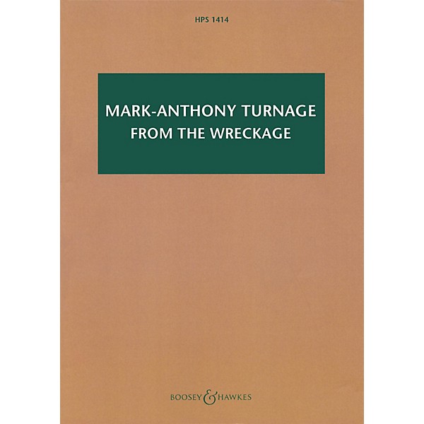 Boosey and Hawkes Mark-Anthony Turnage - From the Wreckage Boosey & Hawkes Scores/Books Softcover by Mark-Anthony Turnage