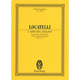 Eulenburg L'Arte del Violino Op. 3, Nos. 1-4 Study Score Series Composed by Pietro Antonio Locatelli