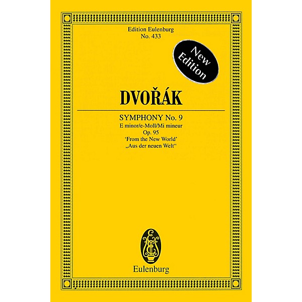 Eulenburg Symphony No. 9, Op. 95 From the New World Schott Series Softcover Composed by Antonin Dvorak