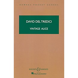Boosey and Hawkes Vintage Alice (Fantascene on A Mad Tea-Party) Boosey & Hawkes Scores/Books Series by David Del Tredici