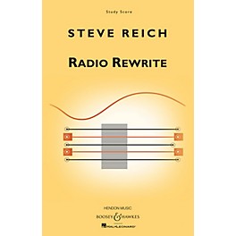 Boosey and Hawkes Radio Rewrite (for Chamber Ensemble) Boosey & Hawkes Scores/Books Series Softcover by Steve Reich