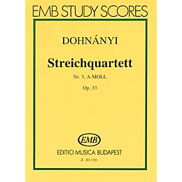 Editio Musica Budapest String Quartet No. 3 in A Minor, Op. 33 (Score) EMB Series Composed by Ernö von Dohnányí