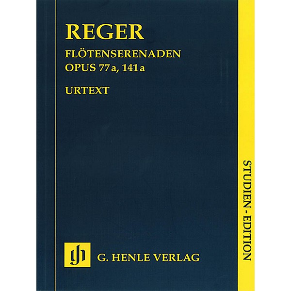 G. Henle Verlag Serenades for Flute, Violin, and Viola Op. 77a and Op. 141a Henle Study Scores Softcover by Max Reger