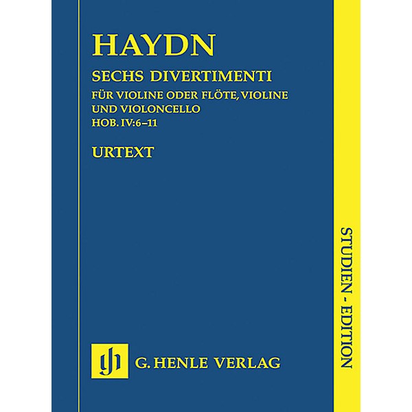 G. Henle Verlag 6 Divertimenti Hob.IV:6-11 (Study Score) Henle Study Scores Series Softcover Composed by Joseph Haydn
