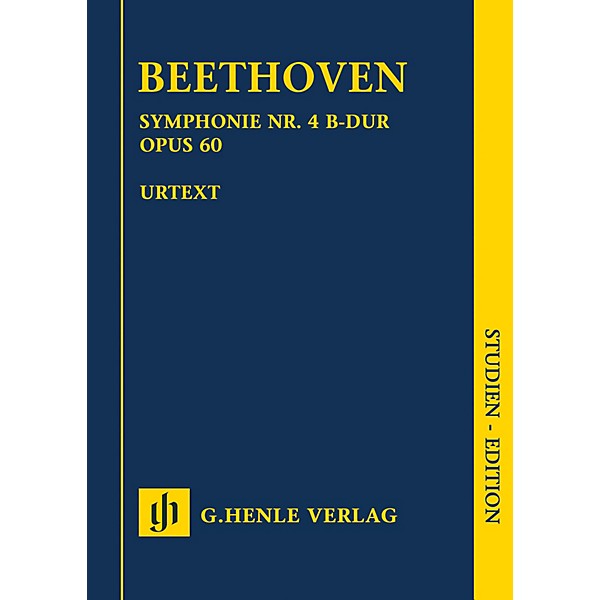 G. Henle Verlag Symphony No. 4 in B-flat Major, Op. 60 Henle Study Scores Composed by Beethoven Edited by Bathia Churgin