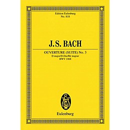 Eulenburg Ouverture (Suite) No. 3 in D Major, BWV 1068 Schott Series Softcover Composed by Johann Sebastian Bach