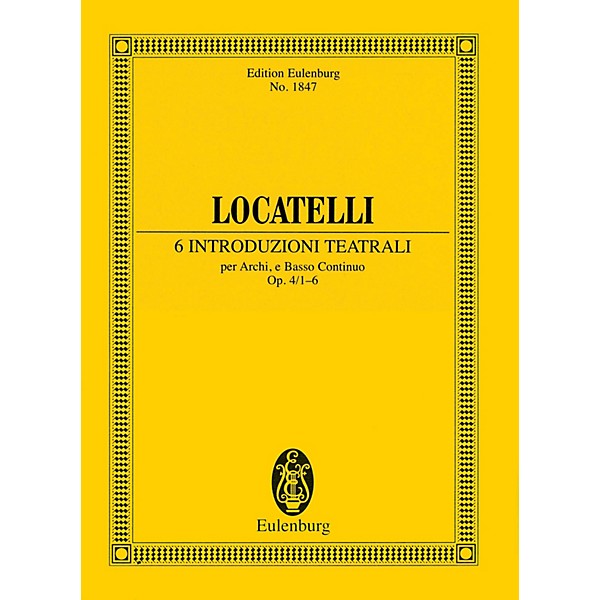 Eulenburg 6 Introduzioni Teatrali Op. 4 Nos. 1-6 (Study Score) Schott Series Composed by Pietro Locatelli