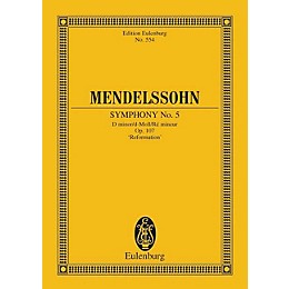 Eulenburg Symphony No. 5 in D Minor, Op. 107 Reformation (Study Score) Schott Series Composed by Felix Mendelssohn