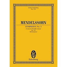 Eulenburg Symphony No. 5 in D Minor, Op. 107 Reformation (Study Score) Schott Series Composed by Felix Mendelssohn