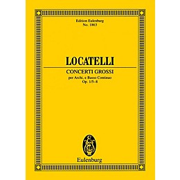 Eulenburg Concerti Grossi Op. 1, Nos. 5-8 (Study Score) Study Score Series Composed by Pietro Antonio Locatelli