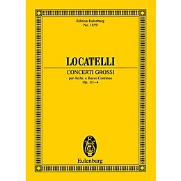 Eulenburg Concerti Grossi Op. 1, Nos. 1-4 (Study Score) Study Score Series Composed by Pietro Antonio Locatelli