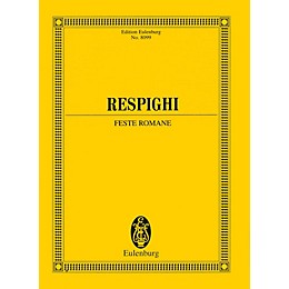 Eulenburg Feste Romane (Study Score) Study Score Series Softcover Composed by Ottorino Respighi