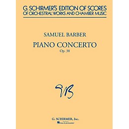 G. Schirmer Piano Concerto, Op. 38 (Study Score) Study Score Series Composed by Samuel Barber