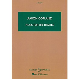 Boosey and Hawkes Music for the Theatre Boosey & Hawkes Scores/Books Series Composed by Aaron Copland