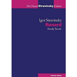 Chester Music Renard (The Chester Stravinsky Edition) Music Sales America Series Softcover Composed by Igor Stravinsky