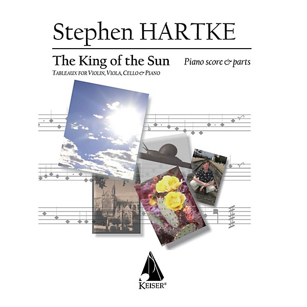 Lauren Keiser Music Publishing King of the Sun (Tableaux for Violin, Viola, Cello and Piano) LKM Music Series Composed by ...