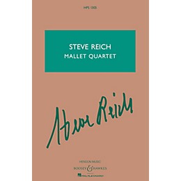 Boosey and Hawkes Steve Reich - Mallet Quartet (Two Vibraphones, and Two Marimbas) Boosey & Hawkes Scores/Books Series