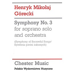 Chester Music Symphony No. 3 (Symphony of Sorrowful Songs) Music Sales America Series by Henryk Mikolaj Gorecki
