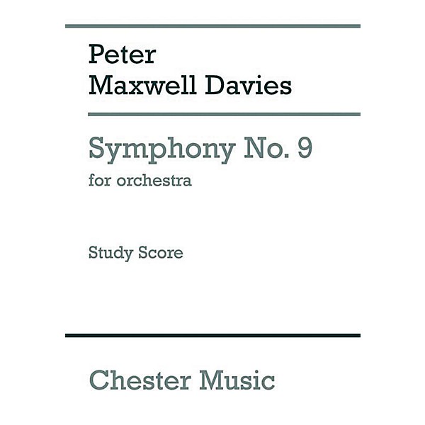 Chester Music Symphony No. 9 for Orchestra Music Sales America Series Softcover Composed by Peter Maxwell Davies
