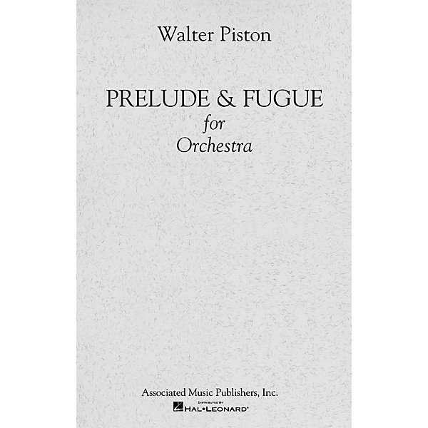 Associated Prelude and Fugue for Orchestra (Full Score) Study Score Series Composed by Walter Piston