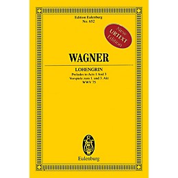 Eulenburg Lohengrin - Preludes to Acts 1 and 3 Schott Series Softcover Composed by Richard Wagner