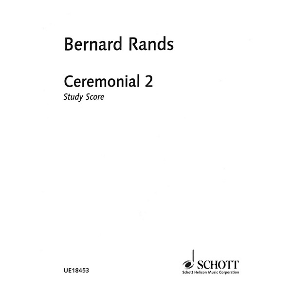 Schott Ceremonial 2 Schott Series Softcover Composed by Bernard Rands