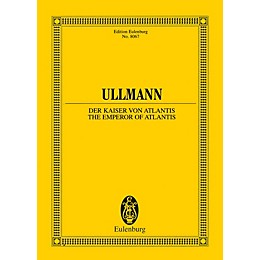 Eulenburg The Emperor of Atlantis or Death's Refusal, Op. 49b Study Score Series Softcover by Viktor Ullmann