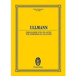 Eulenburg The Emperor of Atlantis or Death's Refusal, Op. 49b Study Score Series Softcover by Viktor Ullmann