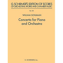 G. Schirmer Concerto for Piano and Orchestra (Study Score No. 135) Study Score Series Composed by William Schuman