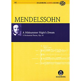 Eulenburg A Midsummer Night's Dream, Op. 61 Eulenberg Audio plus Score Softcover with CD by Mendelssohn