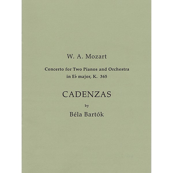 Bartók Records and Publications Cadenzas to Mozart's Concerto for 2 Pianos and Orchestra in E Flat Major, K. 365 Misc by B...